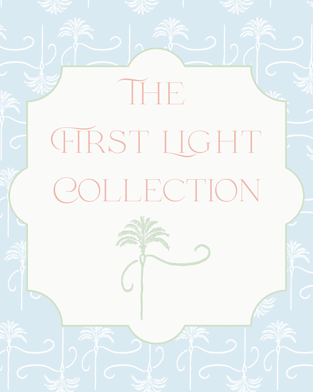 The First Light Collection