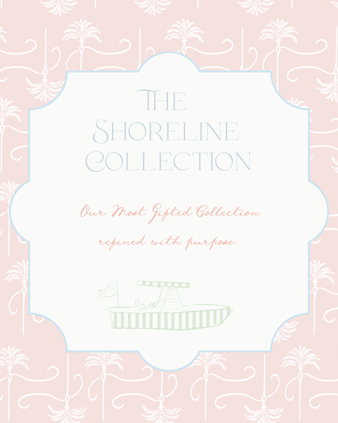 The Shoreline Collection
