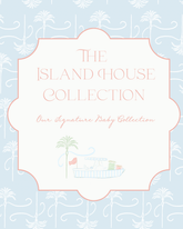 The Island House Collection
